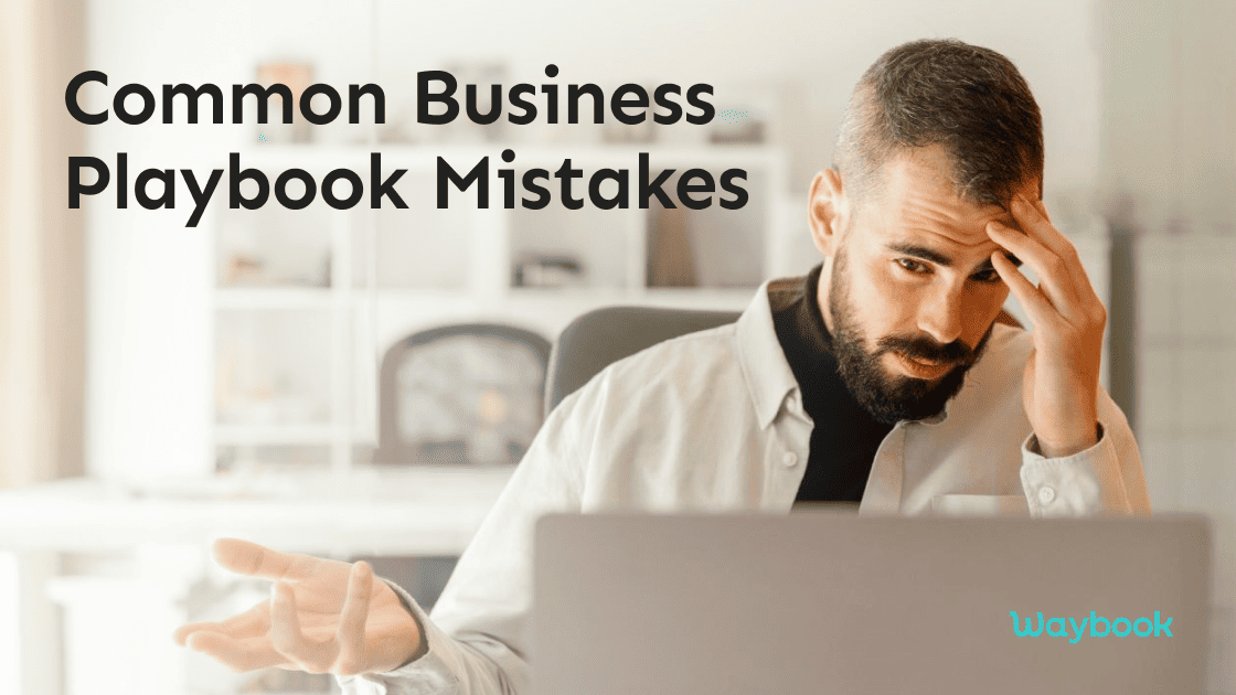 7 Common Business Playbook Mistakes [and how to fix them]